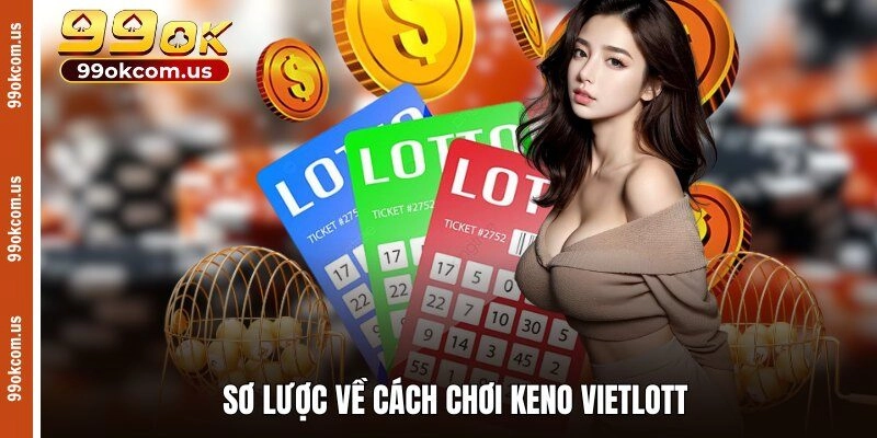 Sơ lược về cách chơi Keno Vietlott