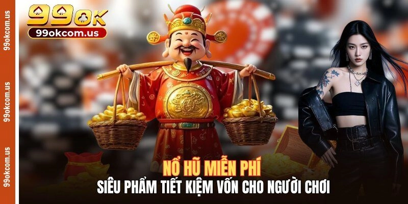 Nổ hũ miễn phí
